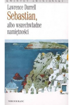 Sebastian albo wszechwładne namiętności