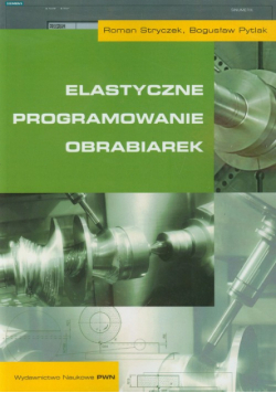 B. - Elastyczne programowanie obrabiarek
