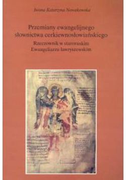 Przemiany ewangelijnego słownictwa cerkiewnosłowiańskiego