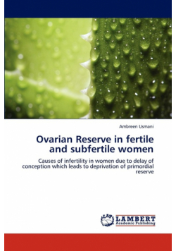 Ovarian Reserve in fertile and subfertile women