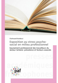Exposition au stress psycho-social en milieu professionnel