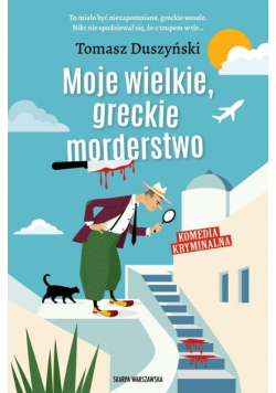 Moje wielkie greckie morderstwo