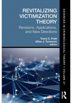 Revitalizing Victimization Theory
