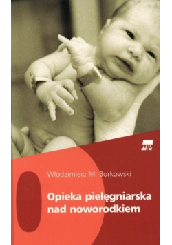Opieka pielęgniarska nad noworodkiem