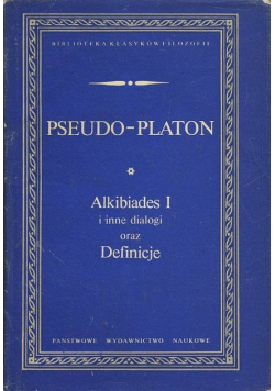 Alkibiades I i inne dialogi oraz Definicje