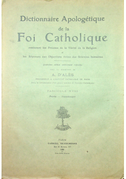 Dictionnaire Apologetique De La Foi Catholique Fascicule XVIII 1922 r.