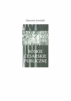 Boskie - Cesarskie - Publiczne