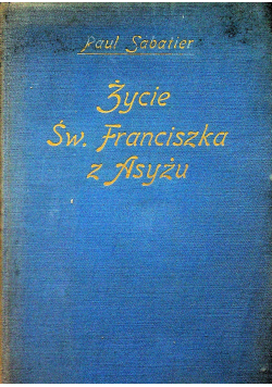 Życie św Franciszka z Asyżu 1927 r.