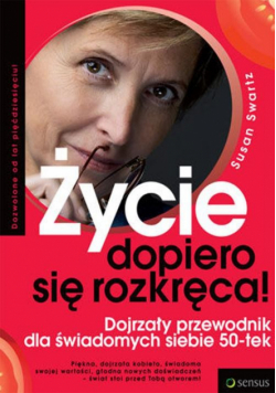 Życie dopiero się rozkręca!