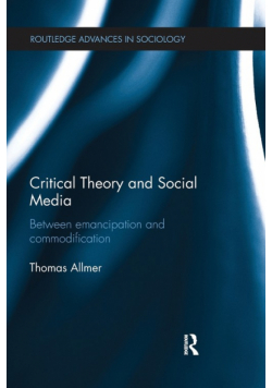 Critical Theory and Social Media