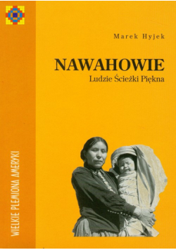 Nawahowie Ludzie Ścieżki Piękna
