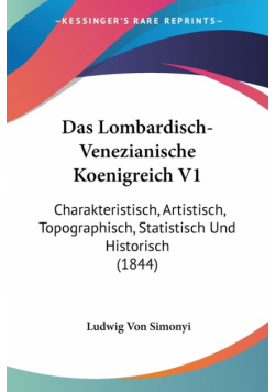 Das Lombardisch-Venezianische Koenigreich V1