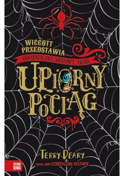 Wiggott przedstawia Fantastyczny Woskowy Świat Upiorny pociąg