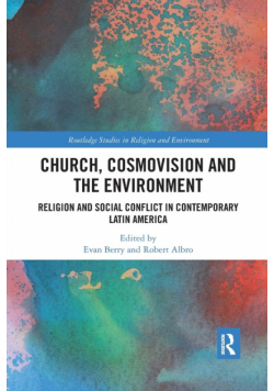 Church, Cosmovision and the Environment