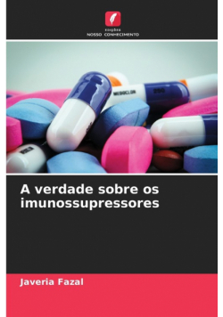 A verdade sobre os imunossupressores