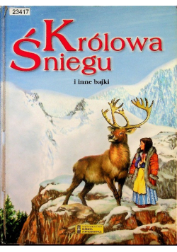Królowa Śniegu i inne bajki