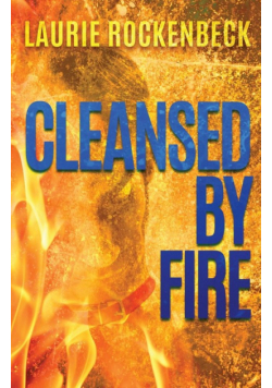 Cleansed By Fire