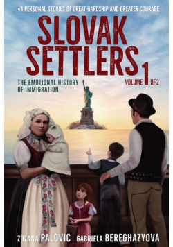 Slovak Settlers Volume 1 of 2