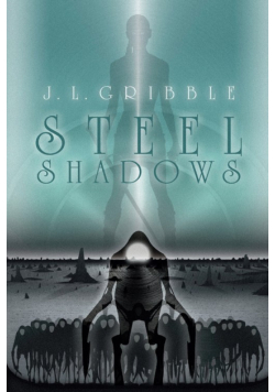 Steel Shadows