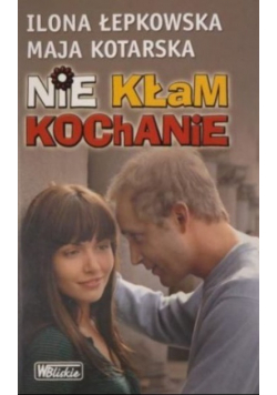 Nie kłam kochanie