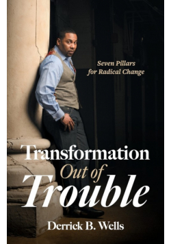 Transformation Out of Trouble