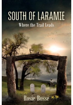 South of Laramie (Book #3)
