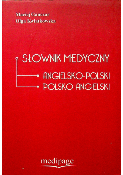 Słownik medyczny angielsko polski polsko angielski