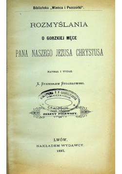 Rozmyślania o gorzkiej męce Pana Naszego Jezusa Chrystusa