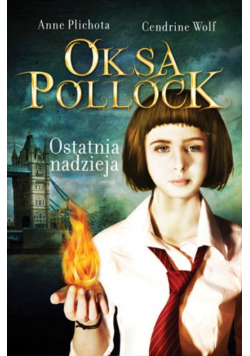 Oksa Pollock. Ostatnia nadzieja