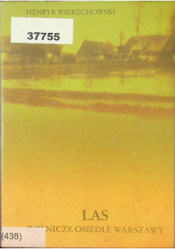 Las. Rolnicze osiedle Warszawy