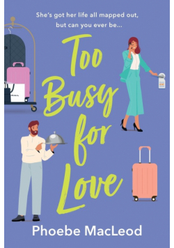 Too Busy For Love