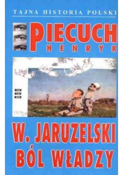 W Jaruzelski ból władzy