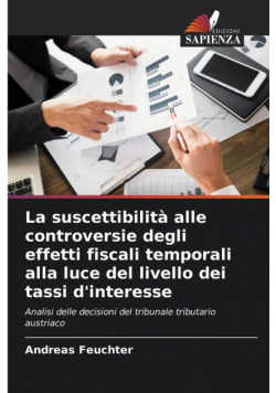 La suscettibilità alle controversie degli effetti fiscali temporali alla luce del livello dei tassi d'interesse