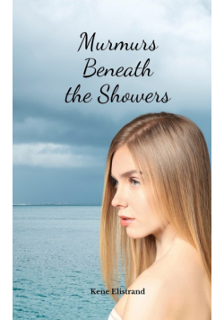 Murmurs Beneath the Showers