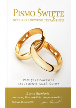 Pismo Święte Starego i Nowego Testamentu Pamiątka zawarcia sakramentu małżeństwa
