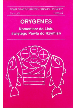 Orygenes Komentarz do listu świętego Pawła do Rzymian LVII Część 2