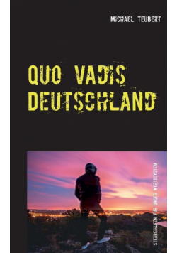 Quo vadis Deutschland