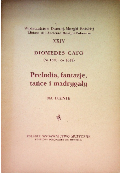 Cato preludia fantazje tańce i madrygały
