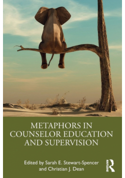Metaphors in Counselor Education and Supervision