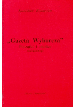 Gazeta Wyborcza Początki i okolice