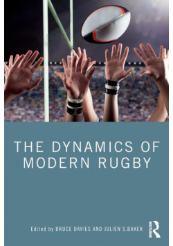 The Dynamics of Modern Rugby
