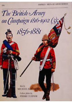 The British Army on Campaign 3 1856 - 1881