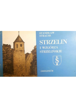 Strzelin i Wzgórza Strzelińskie