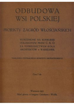 Odbudowa wsi polskiej reprint z 1915 r.