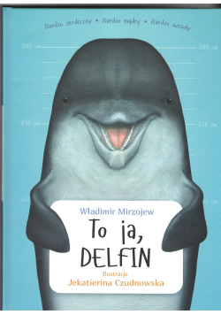 To ja, Delfin