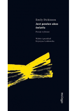 Jest pewien ukos światła