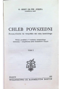 Chleb powszedni Tom I