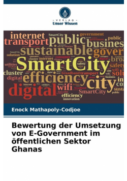 Bewertung der Umsetzung von E-Government im öffentlichen Sektor Ghanas