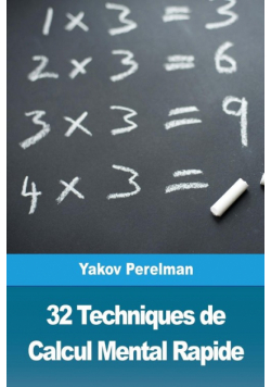 32 Techniques de Calcul Mental Rapide