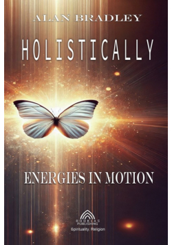 Holistically - Energies in Motion